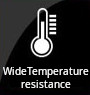 Wide Temperature resistance